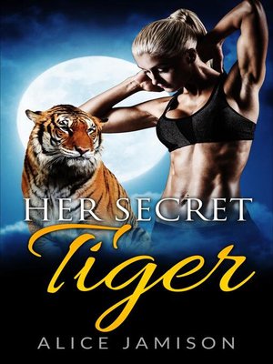 cover image of Her Secret Tiger